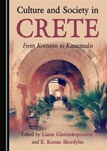 Culture and Society in Crete: From Kornaros to Kazantzakis