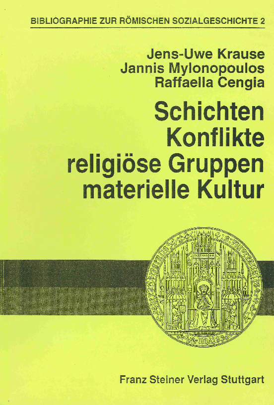 Bibliographie zur römischen Sozialgeschichte II. Schichten, Konflikte, religiöse Gruppen, materielle Kultur