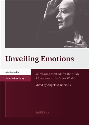 Unveiling Emotions: Sources and Methods for the Study of Emotions in the Greek World, Stuttgart