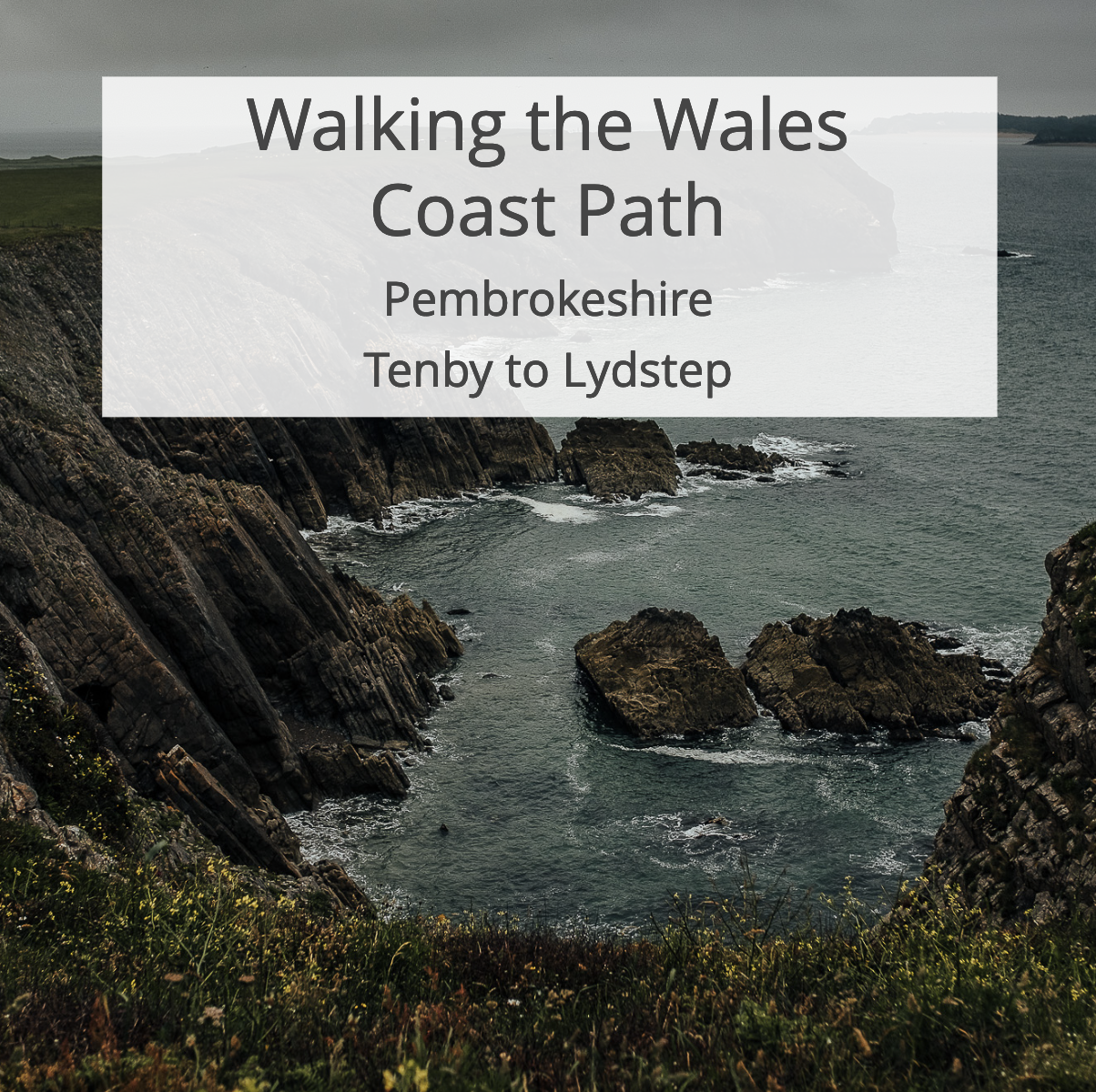 Walking the Wales Coast Path - Pembrokeshire - Tenby to Lydstep