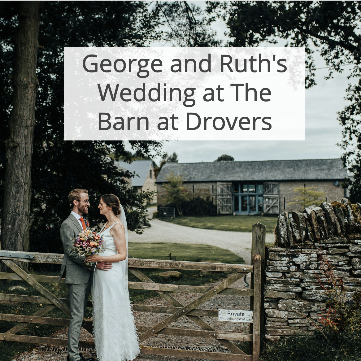 George and Ruth’s Wedding at The Barn at Drovers