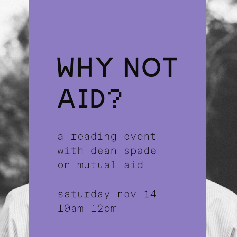Why Not Aid? A Reading Event with Dean Spade on Mutual Aid