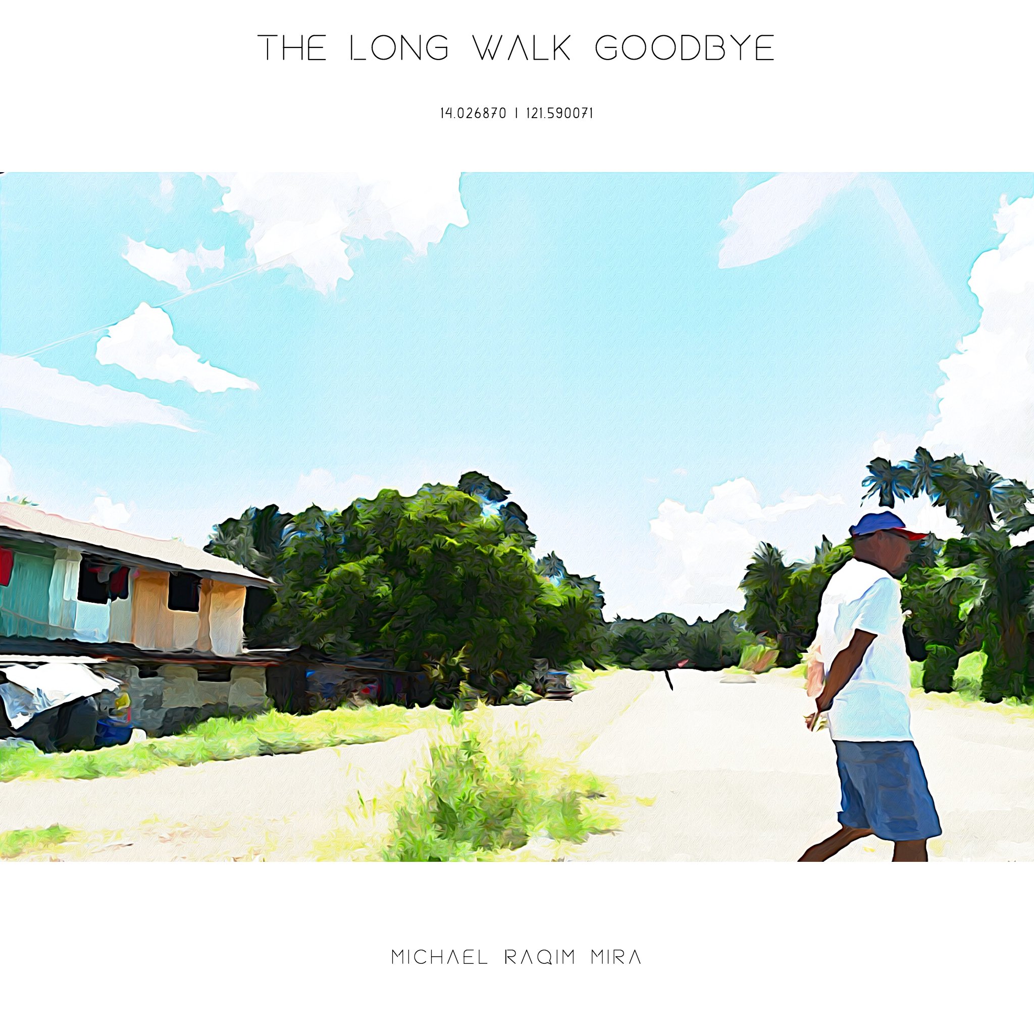 The Long Walk Goodbye by Michael Raqim Mira.jpg