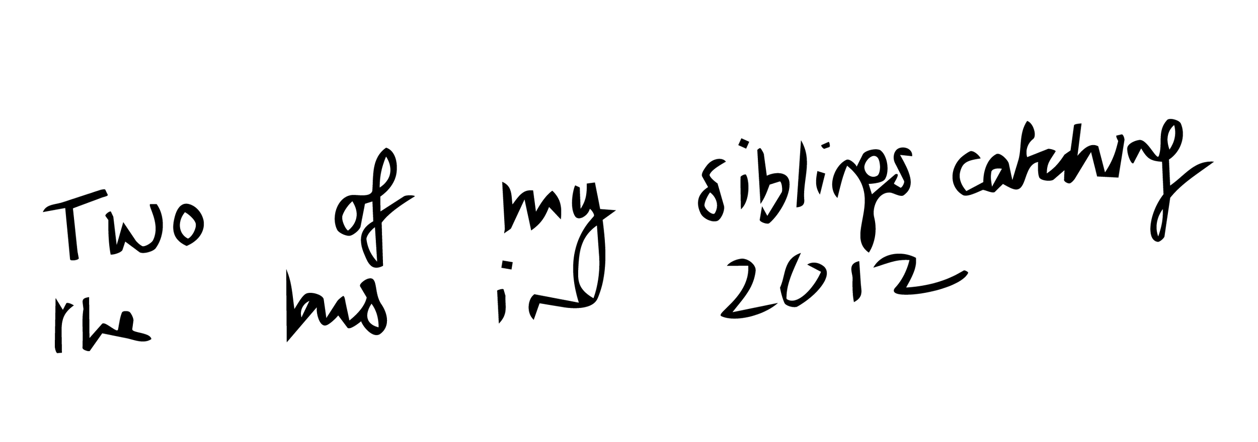 Handwritten text that says "Two of my siblings catching the bus in 2012"