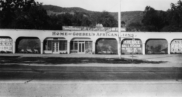 "Home of Goebel's African Lions" circa 1929 (Courtesy of Conejo Through the Lens, Thousand Oaks Library)