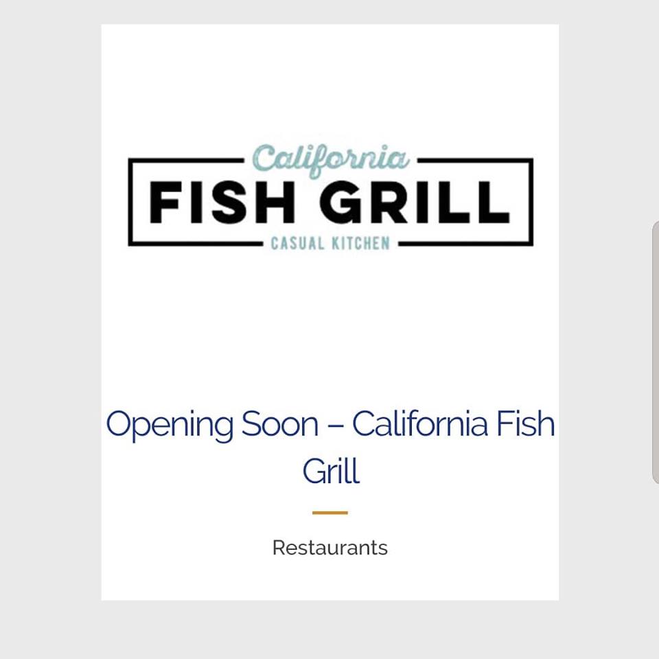 California Fish Grill Casual Kitchen Opening Soon At The Janss Marketplace In Thousand Oaks Conejo Valley Guide Conejo Valley Events