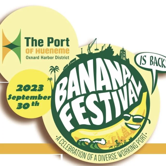 2023 Port of Hueneme Banana Festival Planned for Saturday, September