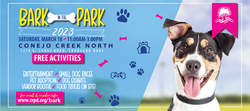 Bark in the Park at Conejo Creek Park North in Thousand Oaks on Saturday,  March 18, 2023 (POSTPONED TO APRIL 23) — Conejo Valley Guide