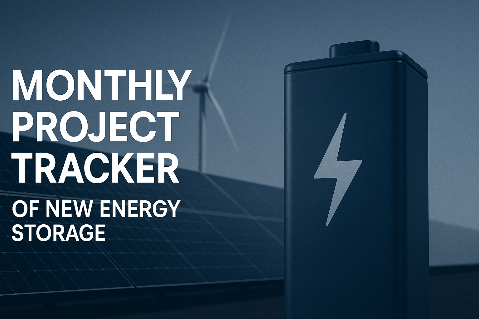 June | Monthly Project Tracker of New Energy Storage | Large-Scale Energy Storage Sees 68% Year-on-Year Decline in New Installed Capacity