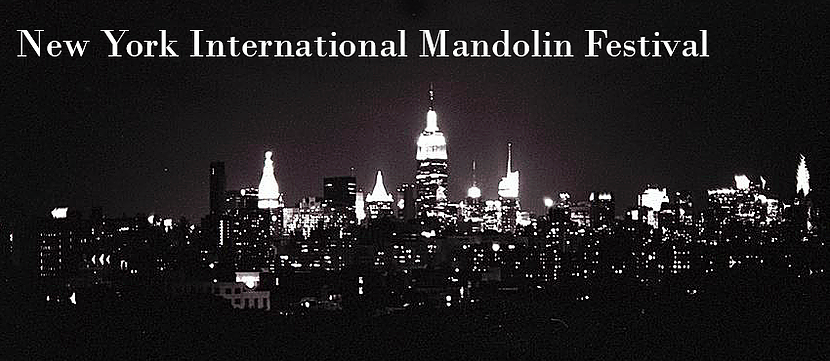  Credits: New York International Mandolin Festival 