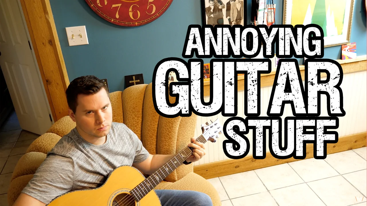 Annoying Guitar Stuff
