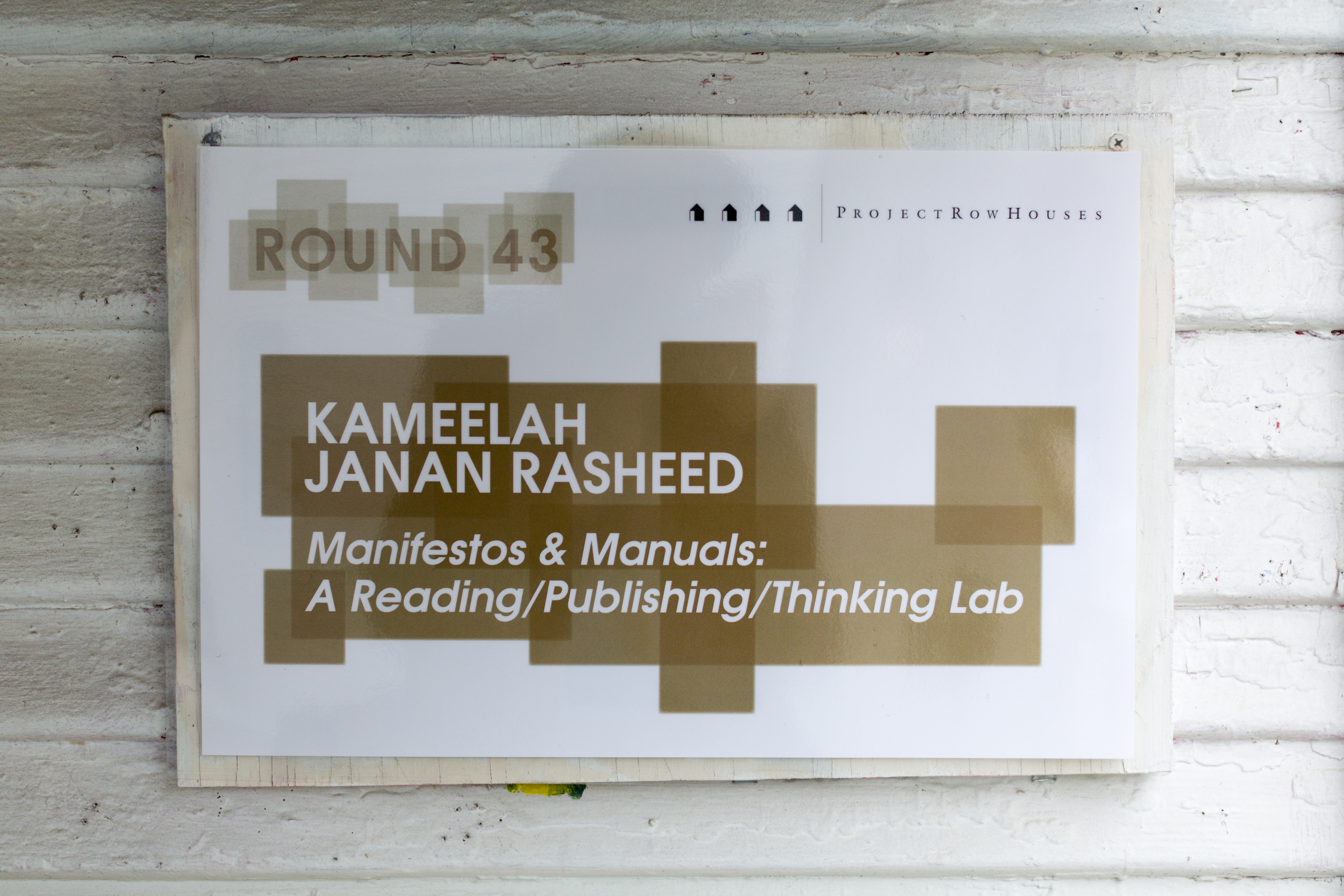  Manifestos &amp; Manuals: A Reading/Publishing/Thinking Lab , Kameelah Janan Rasheed 2509 Holman St. 