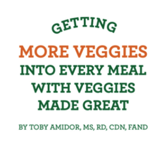 Up Your Veggies: by Amidor MS RD CDN FAND, Toby