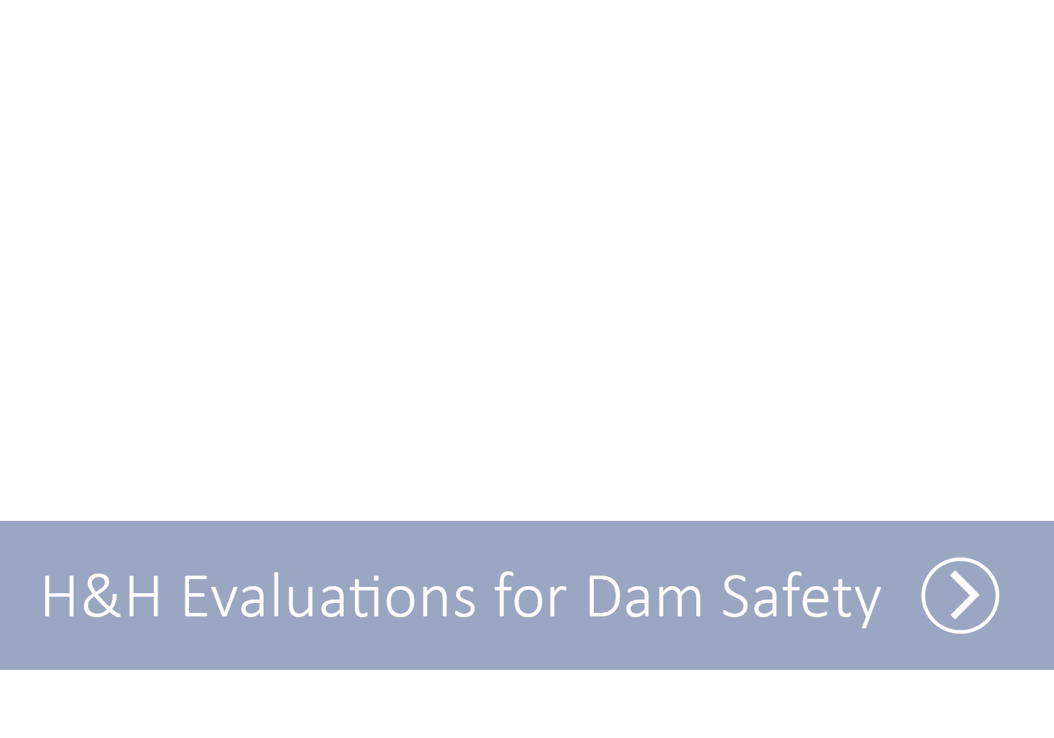 A blue line with the text H&H Evaluations for Dam Safety with an arrow indicating it as a link
