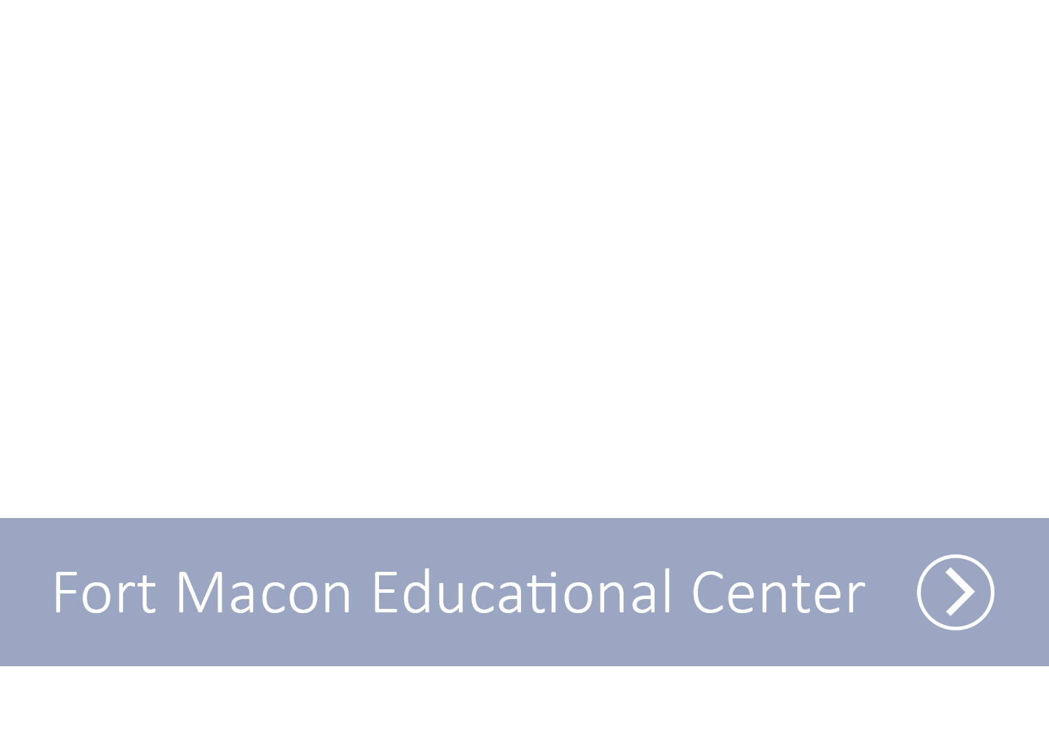 A blue line with the text Fort Macon Educational Center with an arrow indicating it as a link