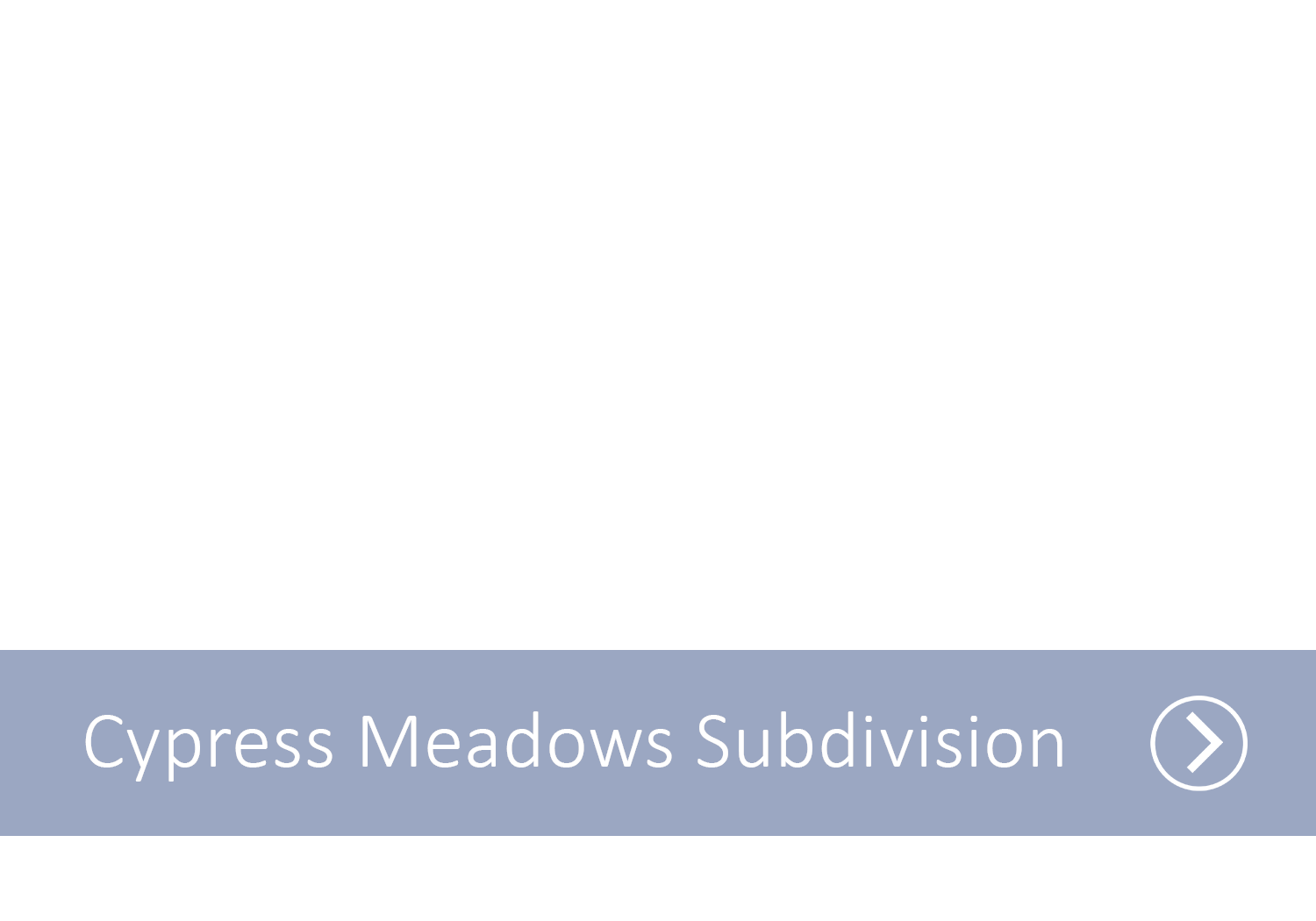 A blue line with the text Cypress Meadows Subdivision with an arrow indicating it as a link