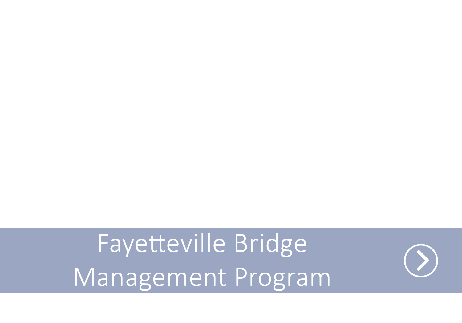 A blue line with the text Fayetteville Bridge Management Program with an arrow indicating it as a link