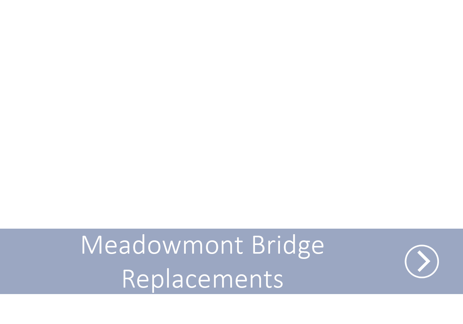 A blue line with the text Meadowmont Bridge Replacements with an arrow indicating it as a link