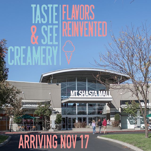 It&rsquo;s time for our SECOND big announcement of the week!  Drumroll please&hellip;..Taste and See Creamery will be arriving at the Mount Shasta Mall with a full service pop up next Saturday November 17th!
.
We will be open all the same hours as th