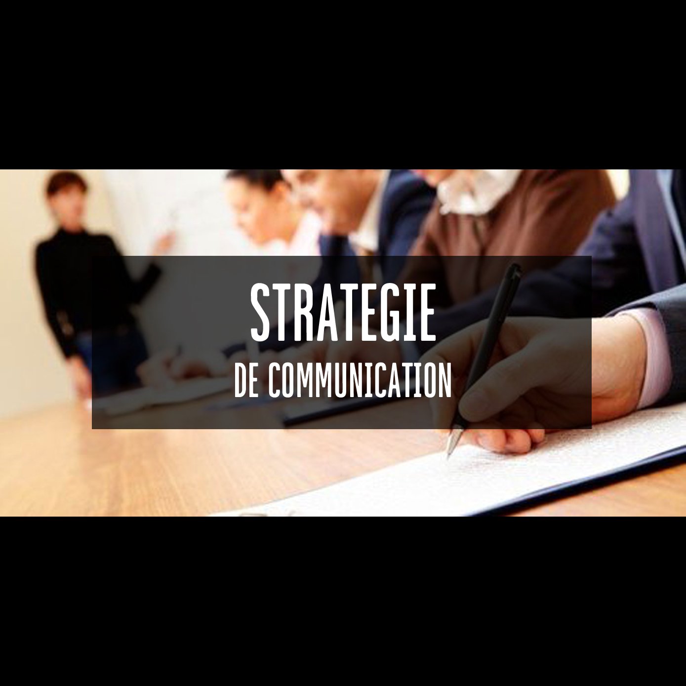 Workshop - Journée en présentiel - Atelier sur la stratégie de communication