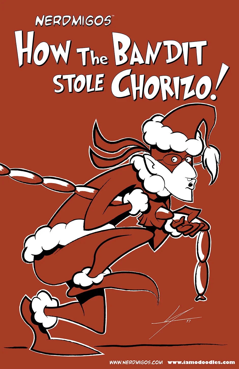 "Nerdmigos: How The Bandit Stole Chorizo"