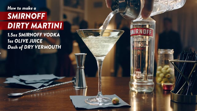 Smirnoff "Dirty Martini" :15