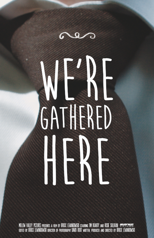 We're Gathered Here (2016)