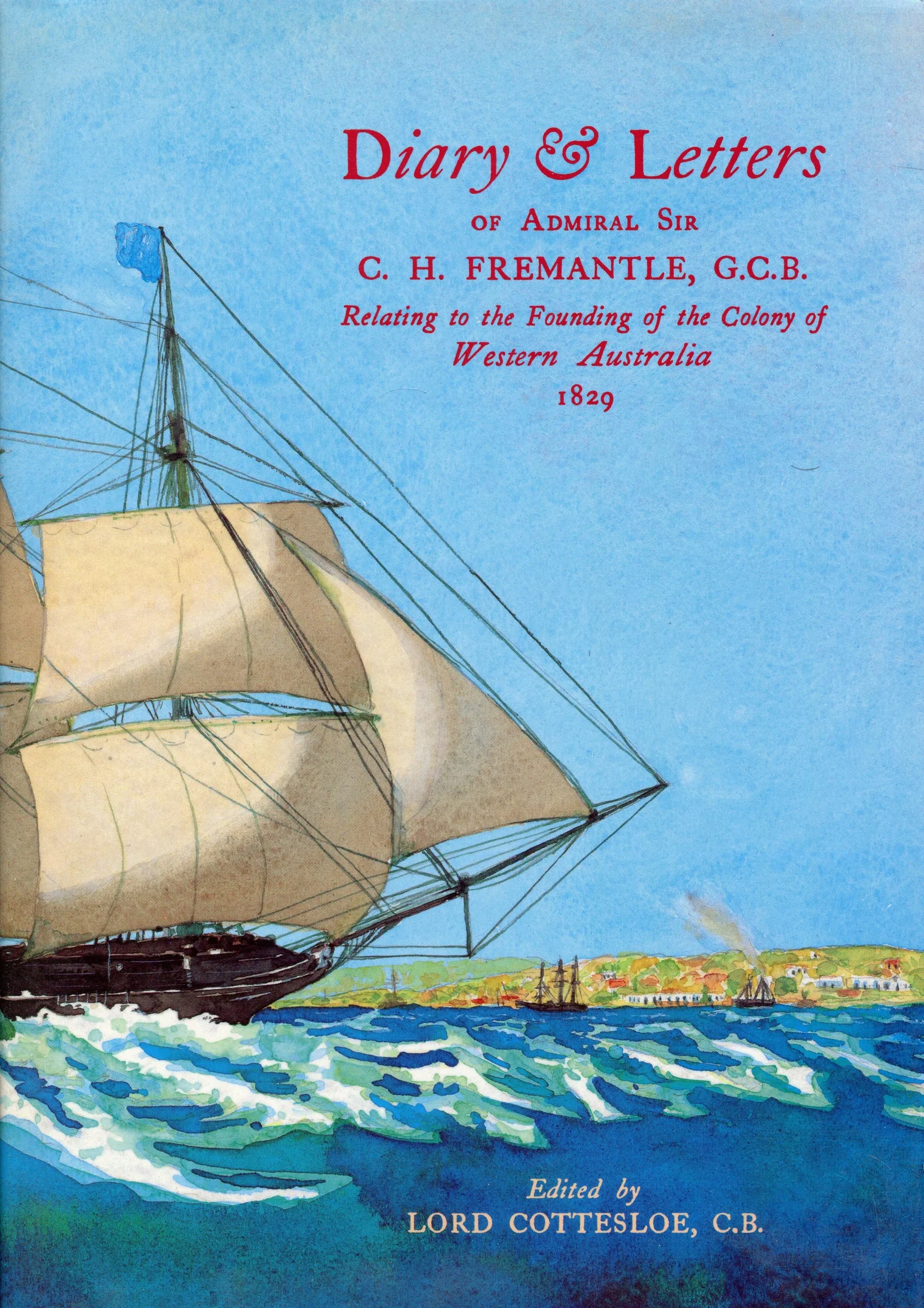 Diary & Letters of Admiral Sir C.H. Fremantle G.C.B. — Museum of Perth
