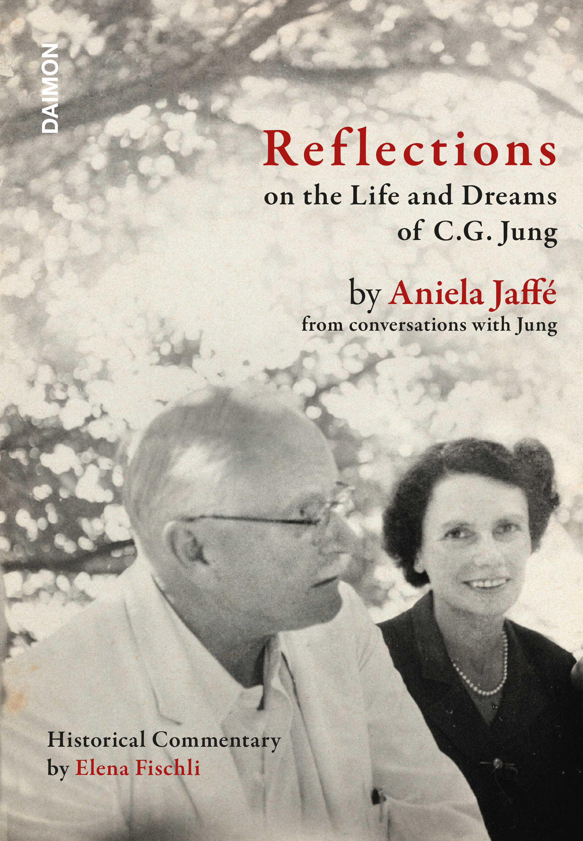 Reflections on the Life and Dreams of C.G. Jung by Aniela Jaffé from conversations with Jung