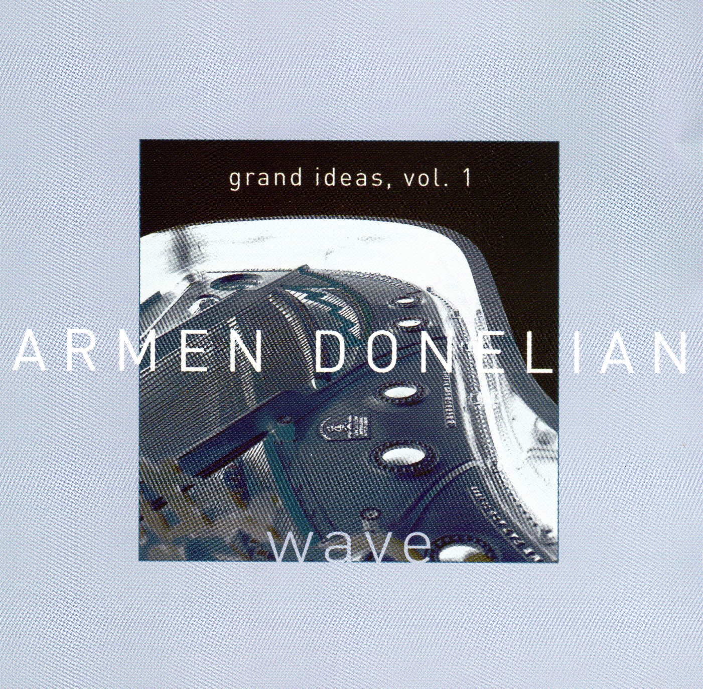 Grand Ideas Vol. 1: Wave