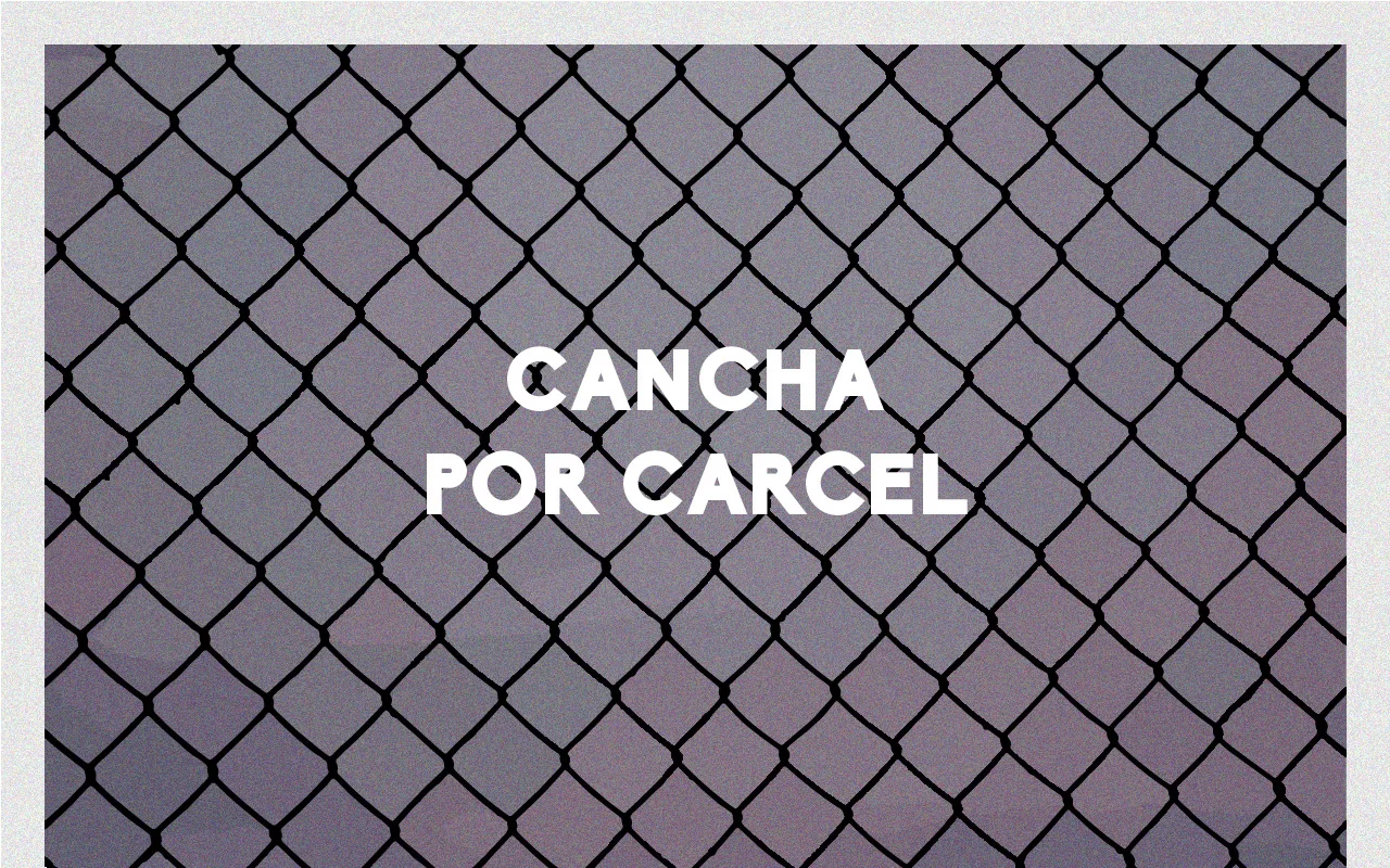 CanchaPorCarcel.jpg