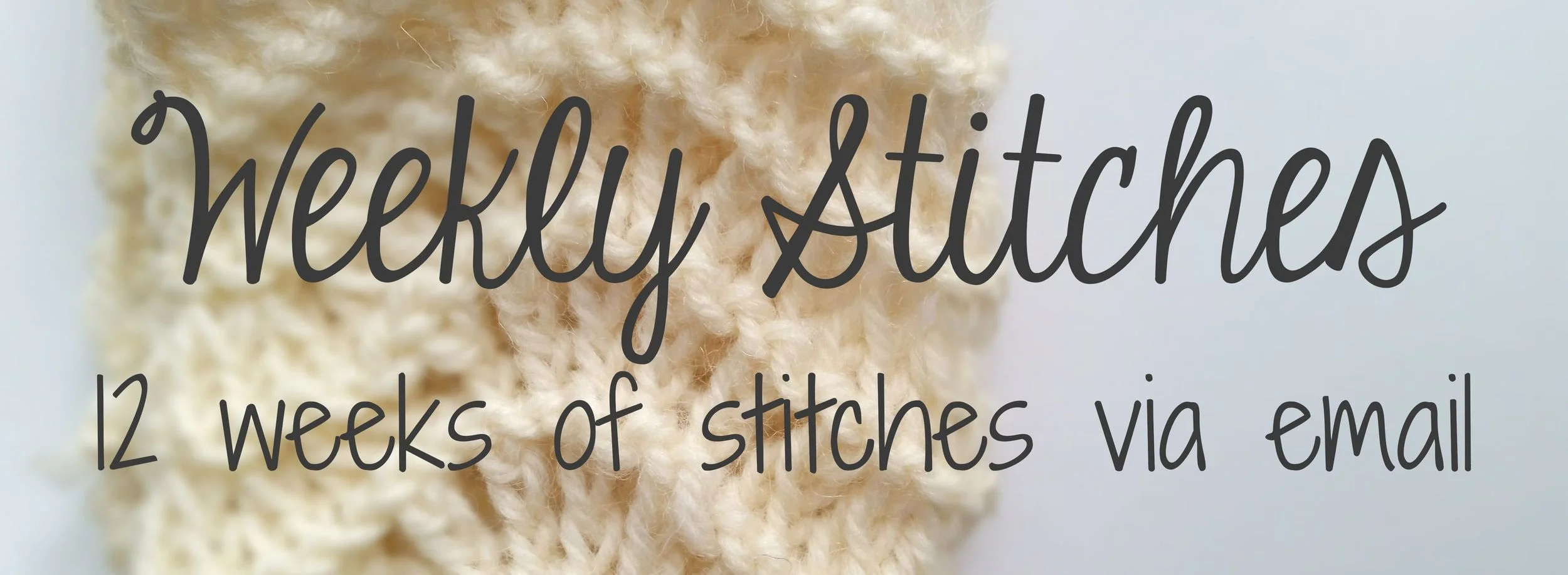 A New Email Series: Weekly Stitches