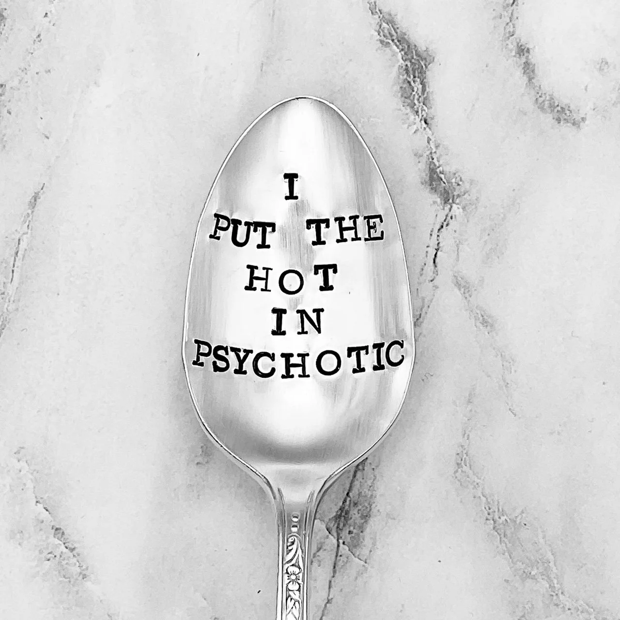 I put the hot in psychotic.JPG