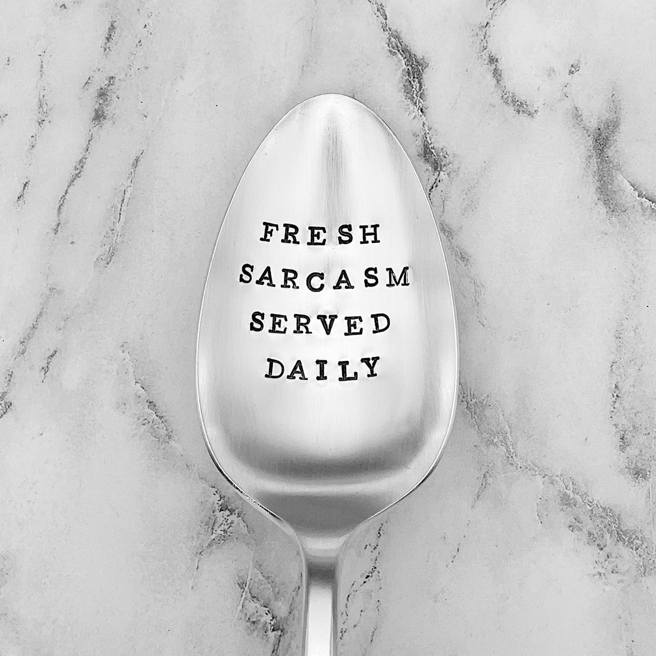 fresh sarcasm served daily.JPG