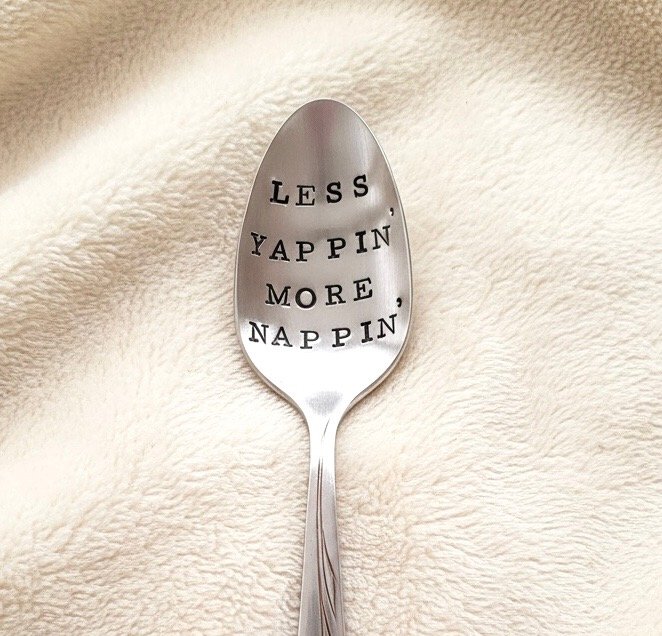 Less Yappin' More Nappin'