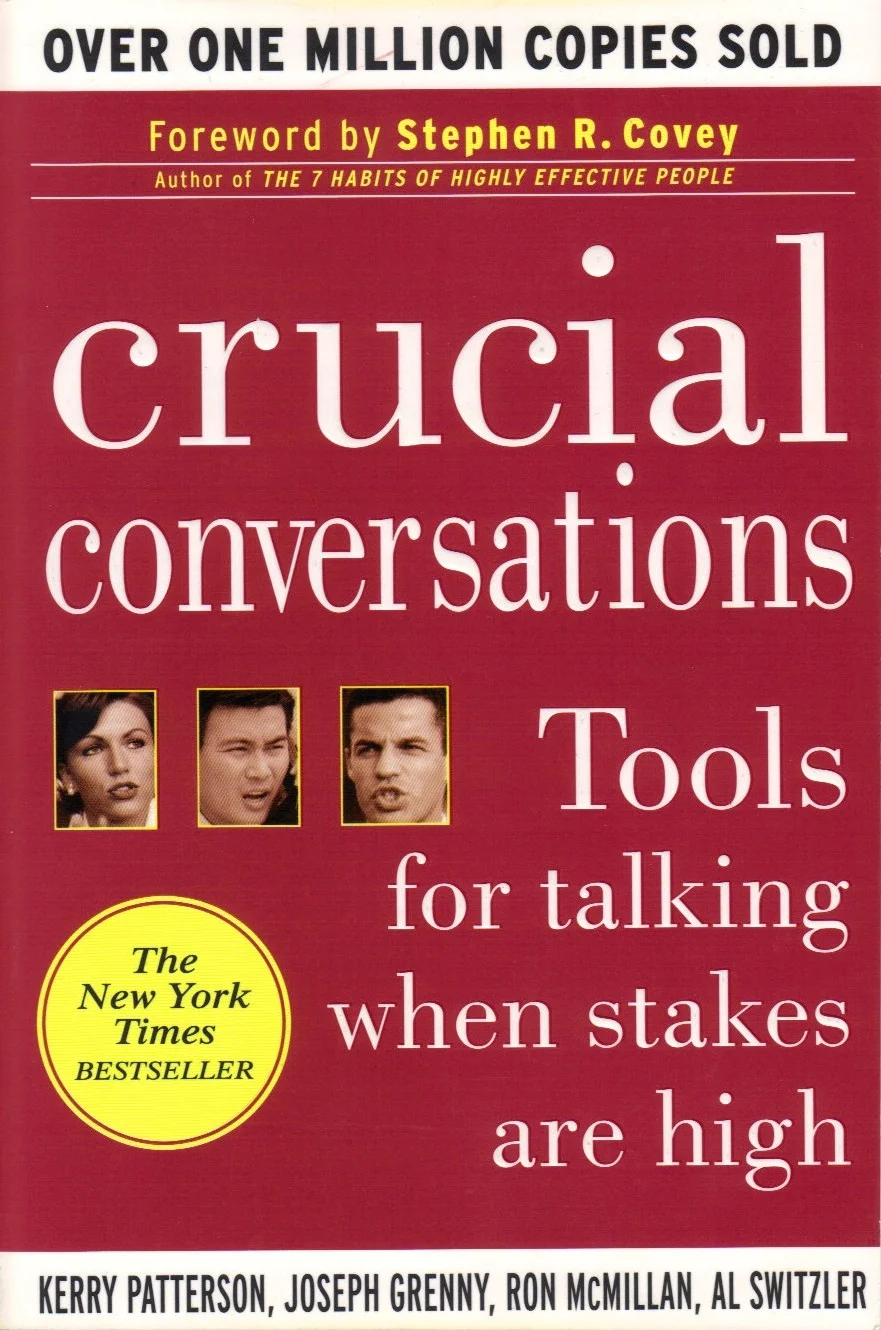Crucial Conversations Tools for Talking When Stakes Are High, Second Edition