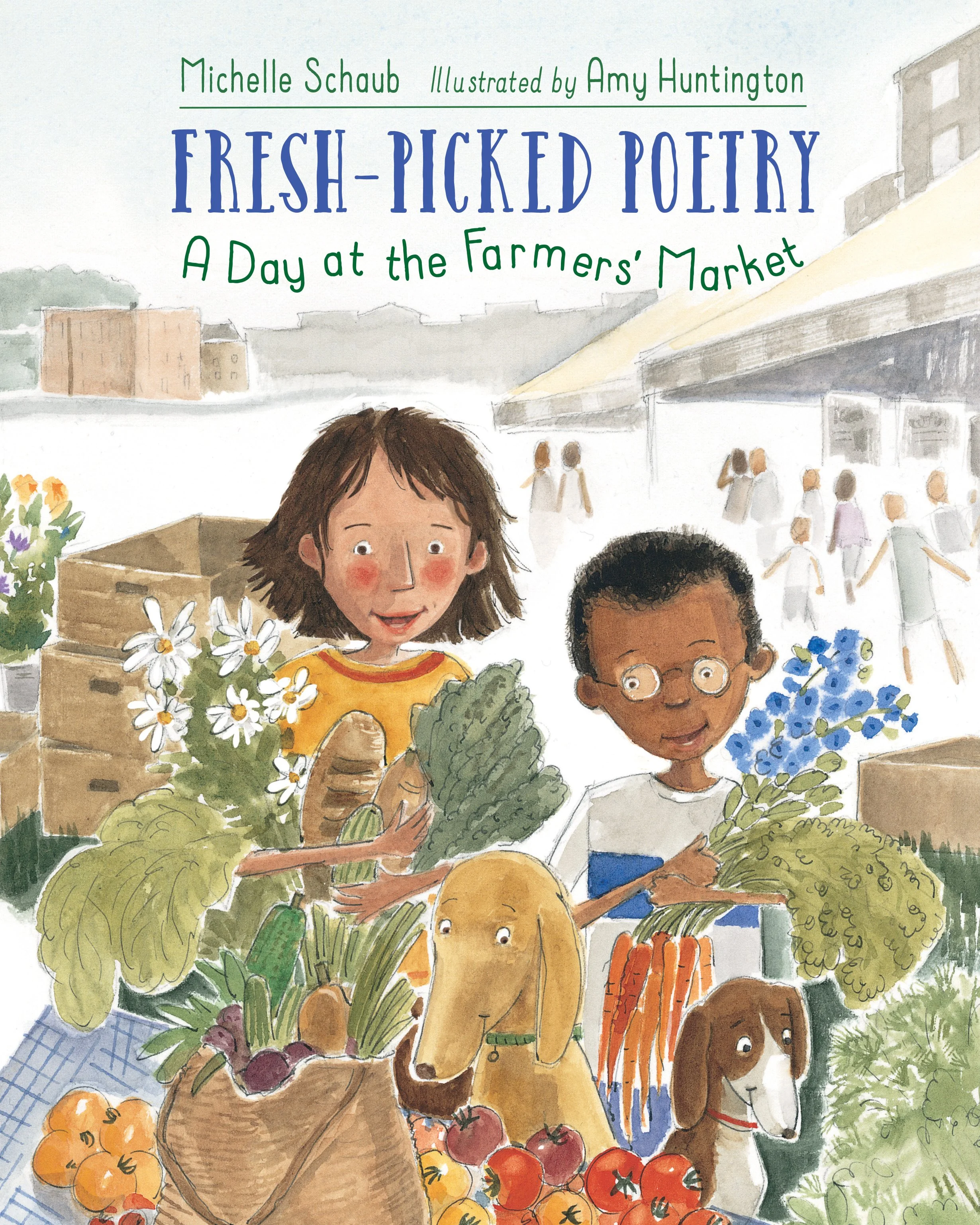 Cover of Fresh Picked Poetry by Michelle Schaub showing two kids and their dogs surrounded by farmers market produce.