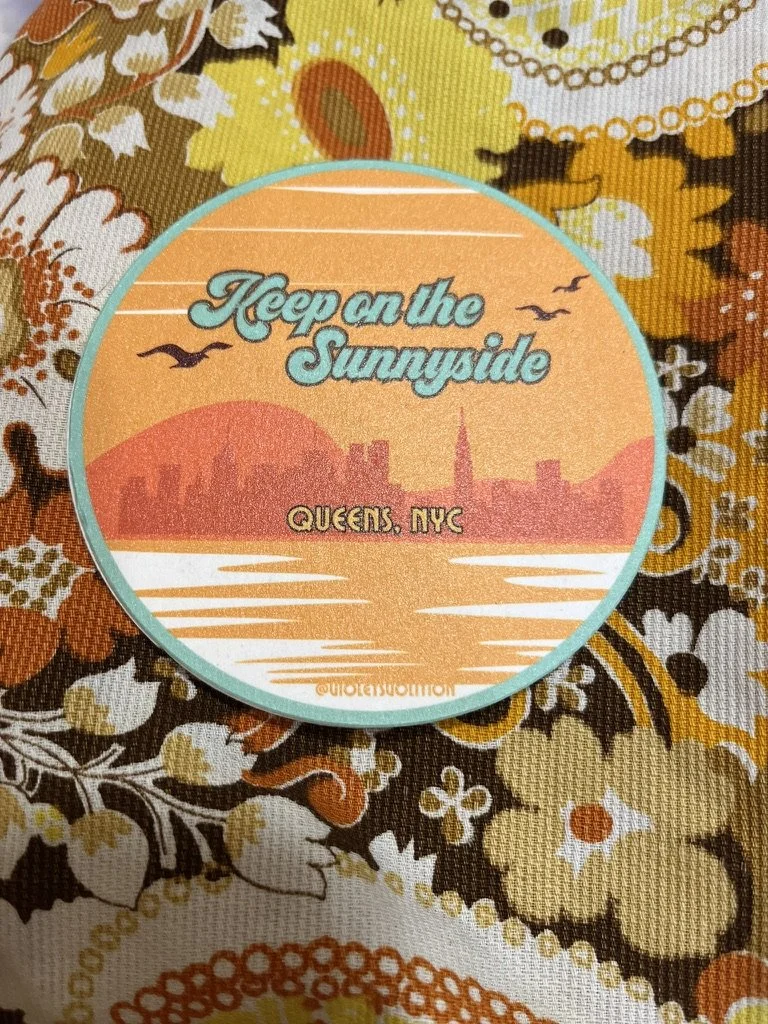 Keep on the Sunnyside Sticker