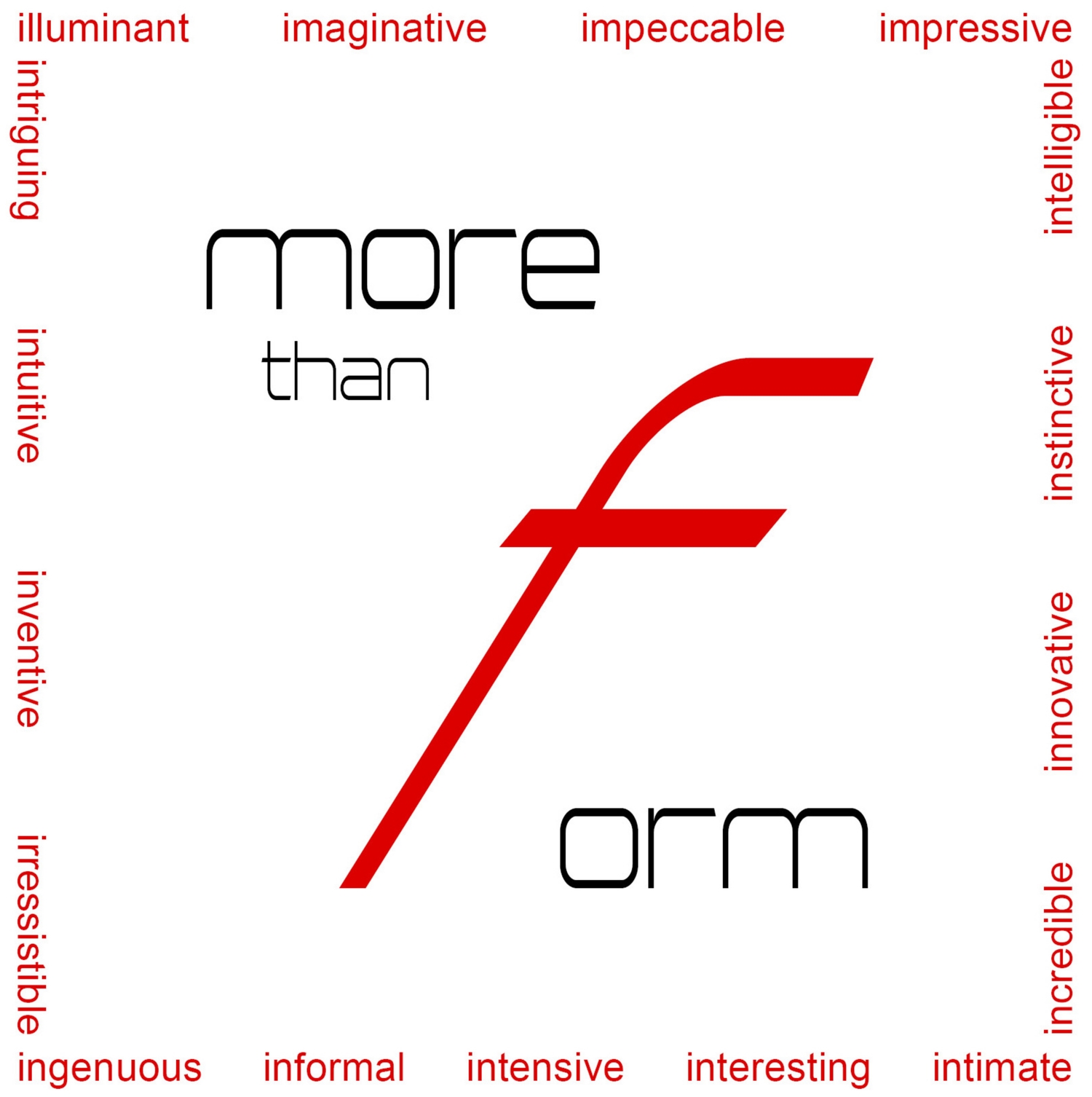 more than form