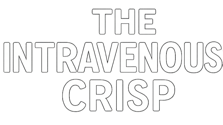 THE INTRAVENOUS CRISP