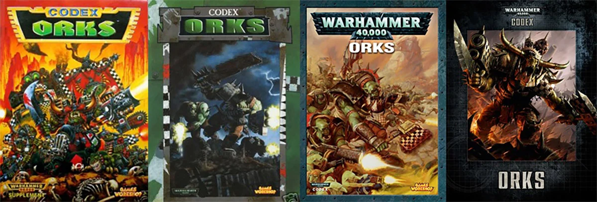 Ork Codex - left to right: 2nd Ed (1994), 3rd Ed (1999), 4th Ed (2008), 7th Ed (2014)