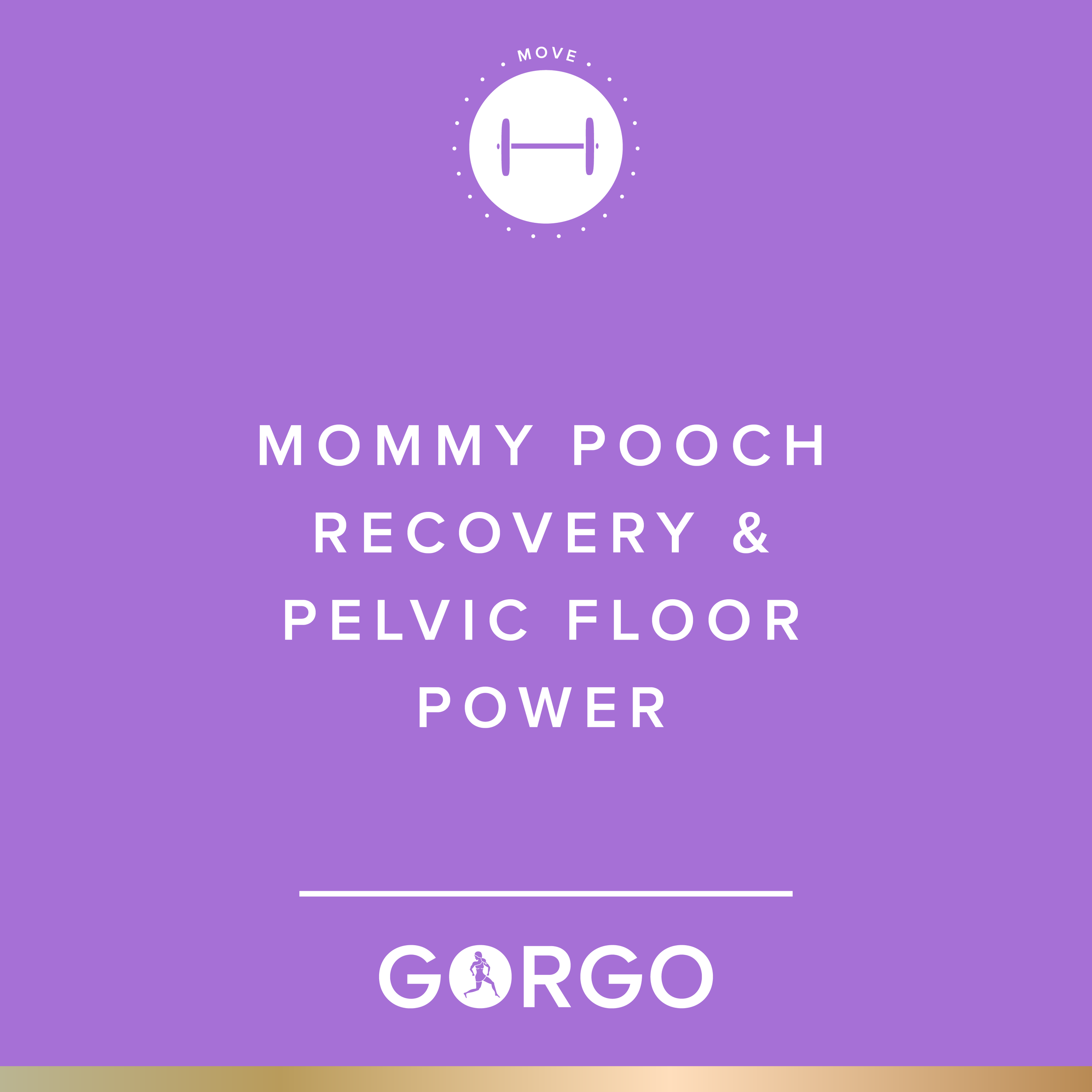 Mommy Pooch Recovery & Pelvic Floor Power