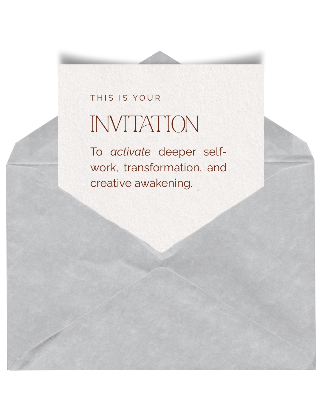 Invitation card partially inside a light gray envelope containing a message about activating deeper self-work, transformation, and creative awakening.
