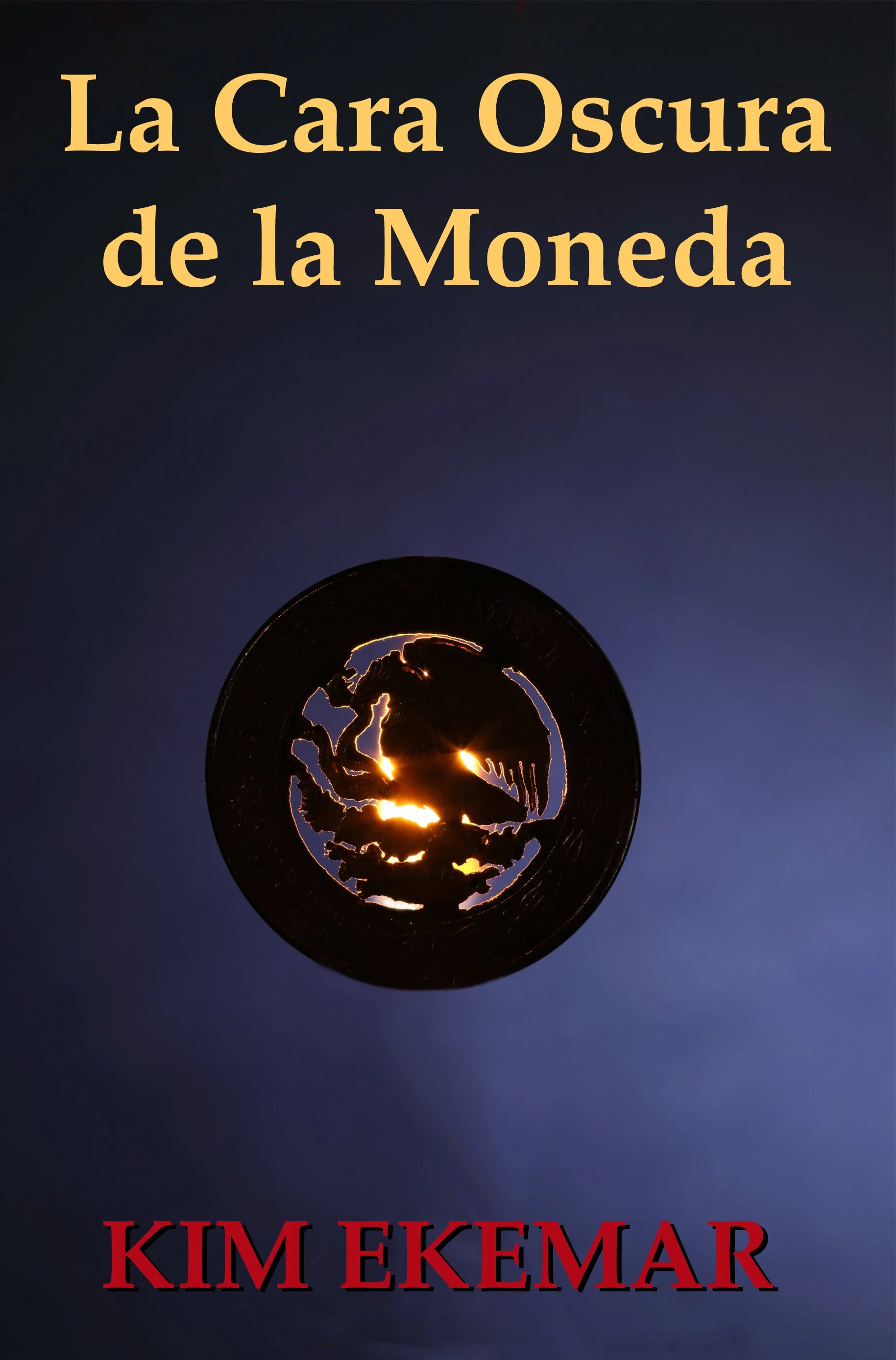 191211 MERGED KINDLE La Cara Oscura de la Moneda copy.jpg
