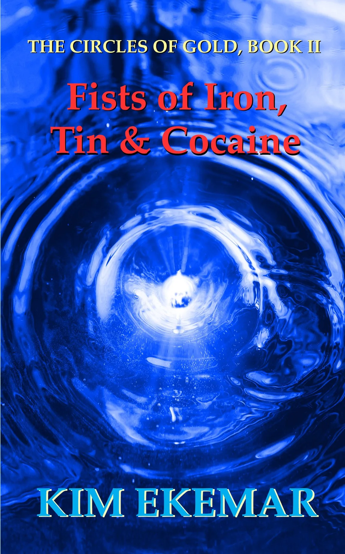 240424B KINDLE MERGED Fists of Iron, Tin & Cocaine copy.jpg