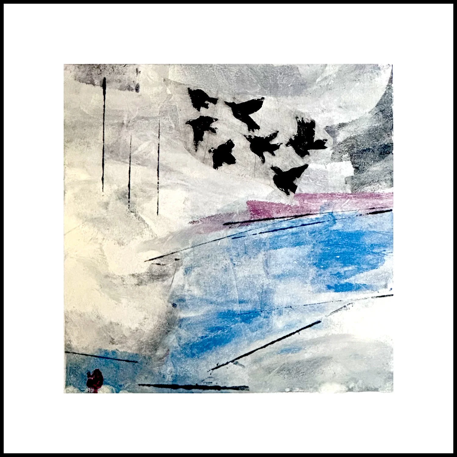   "Tempo"   Monotype | 1/1   Plate size: 6 × 6” |  White mat &amp; Graphite Metal Frame 13.25 × 12.75”   A flock of birds, the open sky, the river sounds…the tempo is set. Deep breaths.   $330  