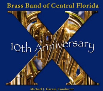 10th Anniversary - Brass Band of Central Florida (2009)