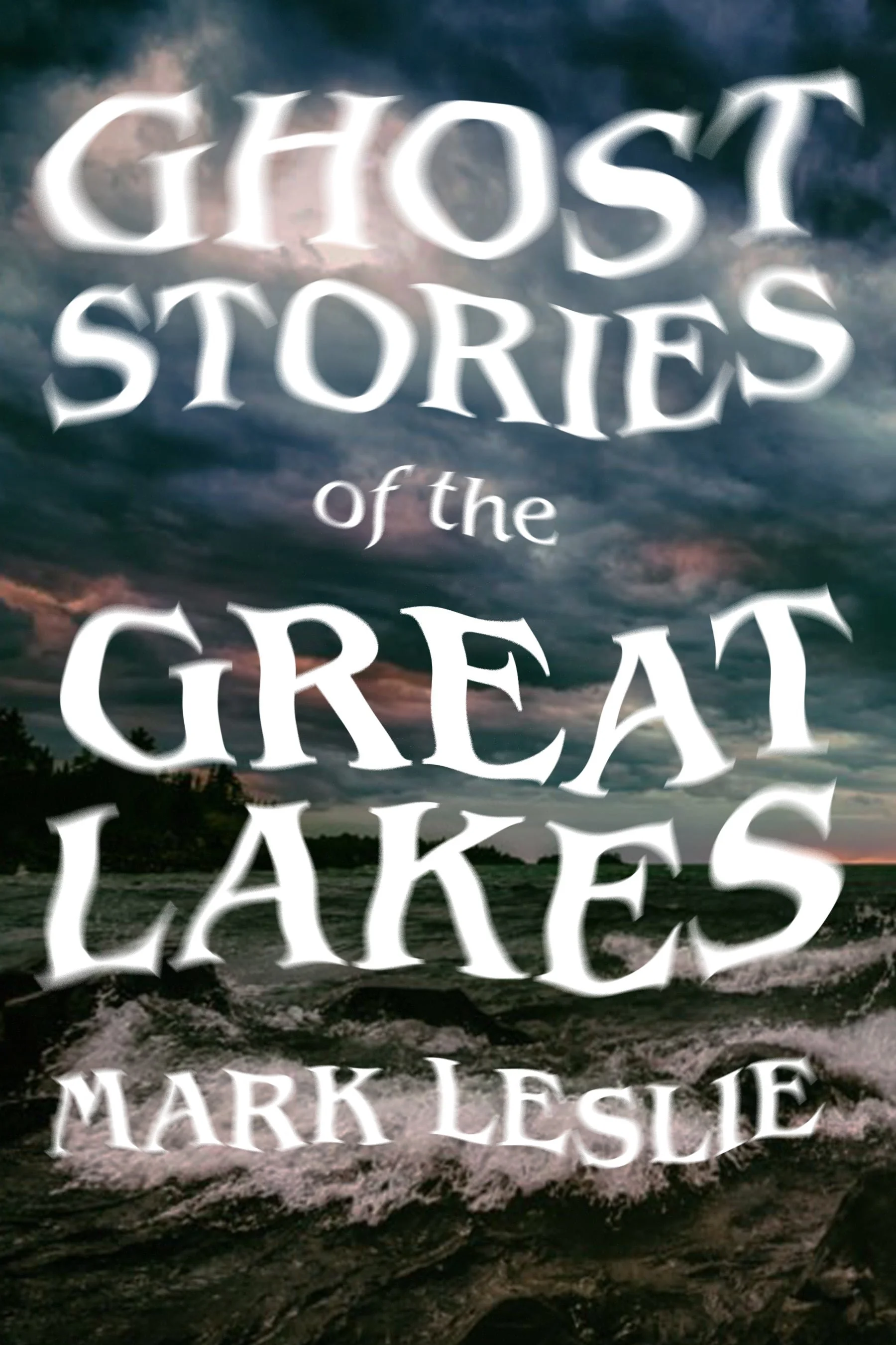 Excerpt from Ghost Stories of the Great Lakes by Mark Leslie