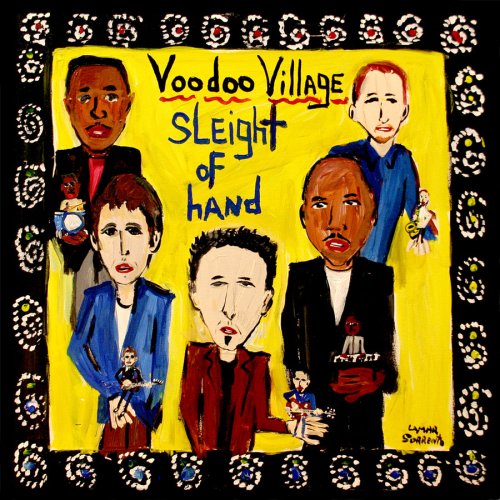Voodoo Village / Sleight Of Hand: Drums - 2008