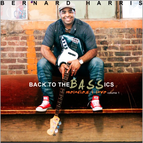 Bernard Harris / Back To The BASSics: Melodies I Love Volume 1: Drums